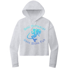 Load image into Gallery viewer, Reel Mermaids Have More Fun Cropped Hoodie