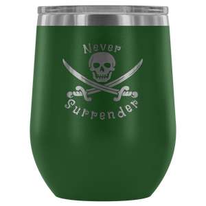 Never Surrender Pirate Wine Tumbler (12 Color Options)